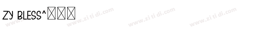 zy bless字体转换